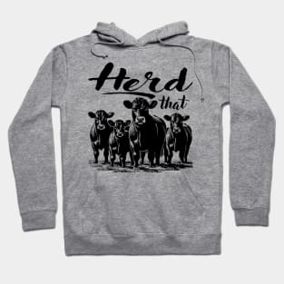 Herd That Farmers And Cow Lovers Hoodie